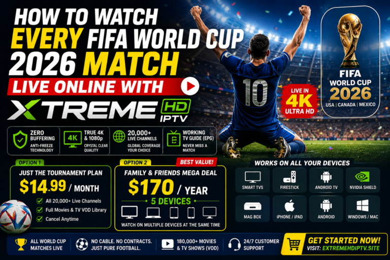 FIFA with XtremeHD IPTV 2026